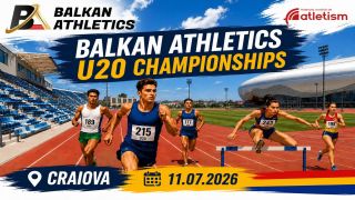 Craiova întâmpină viitorul atletismului balcanic la Campionatele Balcanice U20 2026